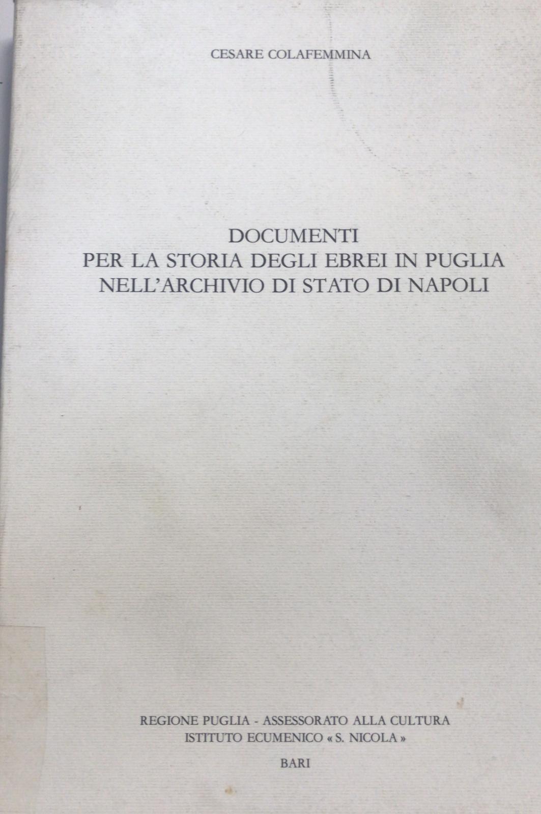 Documenti per la storia degli ebrei in puglia nell'archivio di stato di napoli